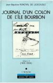  RENOYAL DE LESCOUBLE Jean-Baptiste, DODILLE Norbert, (éditeur) - Journal d'un colon de l'île Bourbon