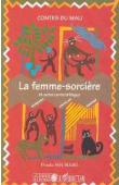  SOUMARE Penda - Contes du Mali: La femme-sorcière et autre conte - trilingue (bambara, français, soninké)