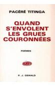 PACERE Frédéric Titinga - Quand s'envolent les grues couronnées