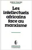  TRAORE Sékou - Les intellectuels africains face au marxisme