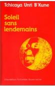  UNTI B'KUNE Tchicaya - Soleil sans lendemains