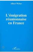  WEBER Alain - L'émigration réunionnaise en France