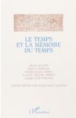  MONIOT Henry, TUBIANA Joseph, TUBIANA Marie-José, FERRY Marie-Paule - Le temps et la mémoire du temps: anthropologie et histoire