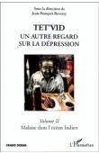  REVERZY Jean-François, (éditeur) - Tet'vid: Un autre regard sur la dépression. Volume 2: Malaise dans l'Océan indien