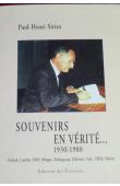  SIRIEX Paul-Henri - Souvenirs en vérité: 1930-1980
