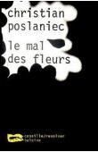  POSLANIEC Christian - Le mal des fleurs