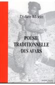  MORIN Didier - Poésie traditionnelle des Afars