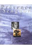  Collectif - Présence Senghor: 90 écrits en hommage aux 90 ans du poète-président