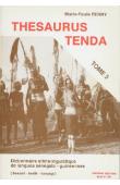  FERRY Marie-Paule - Thesaurus Tenda: dictionnaire ethnolinguistique de langues sénégalo-guinéennes(bassari, bedik, konyagi). Volume 3.