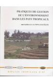  SINGARAVELOU (sous la direction de) / Pratiques de gestion de l'environnement dans les pays tropicaux. VIe journées de géographie tropicale du Comité national de géographie, Talence, septembre 1995