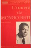  MOURALIS Bernard - L'œuvre de Mongo Beti