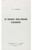 THOMAS Louis-Vincent - Les idéologies négro-africaines d'aujourd'hui (2eme édition Nizet 2005)