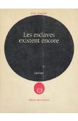  MAUGHAM Robin - Les esclaves existent encore