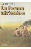  BLIXEN Karen - La ferme africaine