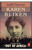 Karen Blixen: du Danemark au Kenya, toute la vie de l'auteur de la ferme africaine