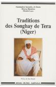  SOUMALIA Hammadou dit Bonta, HAMIDOU Moussa, LAYA Diouldé - Traditions des Songhay de Tera, Niger