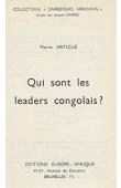  ARTIGUE Pierre - Qui sont les leaders congolais ?