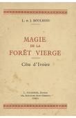 BOULNOIS Jean, BOULNOIS L. - Magie de la forêt vierge: Côte d'Ivoire