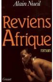  NUEIL Alain - Reviens, Afrique (avec jaquette)