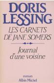  LESSING Doris - Les carnets de Jane Somers: 1, Journal d'une voisine