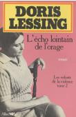  LESSING Doris - Les enfants de la violence. Tome 2: L'écho lointain de l'orage