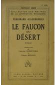  OSSENDOWSKI Ferdinand - Le faucon du désert