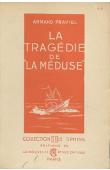  PRAVIEL Armand - La tragédie de la Méduse