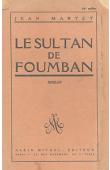  MARTET Jean - Le sultan de Foumban