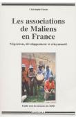  DAUM Christophe - Les associations de Maliens en France. Migration, développement et citoyenneté