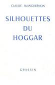 BLANGUERNON Claude - Silhouettes du Hoggar