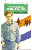  DELOCHE Pascal, GRANJON Philippe - Médecins de l'impossible: coup de théâtre en Afrique du Sud