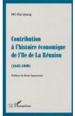  HO Hai Quang - Contribution à l'histoire économique de l'ile de la Réunion (1642-1848)