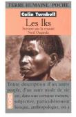  TURNBULL Colin - Les Iks: survivre par la cruauté, Nord Ouganda