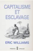 WILLIAMS Eric - Capitalisme et esclavage (réédition 1998)