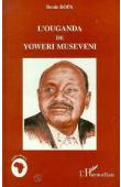  ROPA Denis - L'Ouganda de Yoweri Museveni