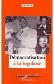 TETE Tètè - Démocratisation à la Togolaise