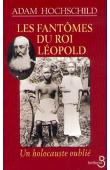 Les méfaits de la colonisation belge au Congo de la fin du XIXe siècle jusqu'en 1920 (Belfond)