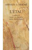  TRAORE Aminata Dramane - L'étau: l'Afrique dans un monde sans frontières