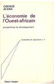  AFANA Osendé - L'économie de l'Ouest-Africain. Perspectives de développement