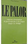  ALTON Paula d' - Le Palor, esquisse phonologique et grammaticale d'une langue cangin du Sénégal