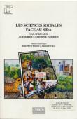  DOZON Jean-Pierre, VIDAL Laurent, (éditeurs) - Les sciences sociales face au sida. Cas africains autour de l'exemple ivoirien. Actes de l'atelier du CRES, Bingerville, 15-17 mars 1993