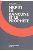 Nkpiti, la rancune et le prophète