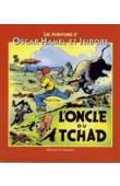  BREYSSE Frédéric-Antonin - Les aventures d'Oscar Hamel et Isidore : L'oncle du Tchad