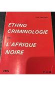  BRILLON Yves - Ethno-criminologie de l'Afrique noire