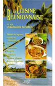  ROTH Nicole - La cuisine réunionnaise et ses meilleures recettes (édition 2004)
