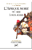 L'Afrique noire de 1800 à nos jours - Edition 2005