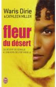  DIRIE Waris, MILLER Cathleen (récit recueilli par) -Fleur du désert: du désert  de Somalie à l'univers des top models (dernière édition)