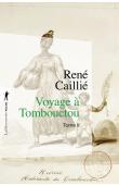  CAILLIE René - Voyage à Tombouctou Tome 2 (réédition plus récente)