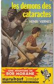  VERNES Henri - Les démons des Cataractes, une aventure de Bob Morane
