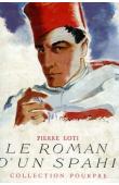  LOTI Pierre - Le roman d'un spahi (couverture illustrée)